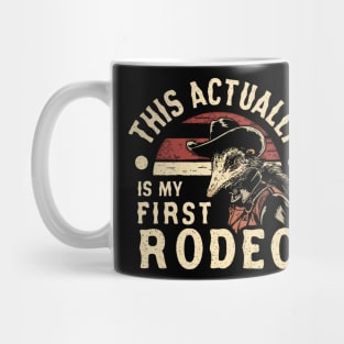 This Actually IS My First Rodeo Possum T Shirt, Funny Western Cowboy Mug